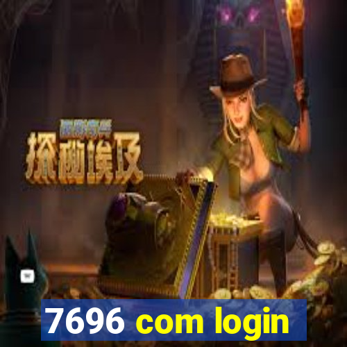 7696 com login